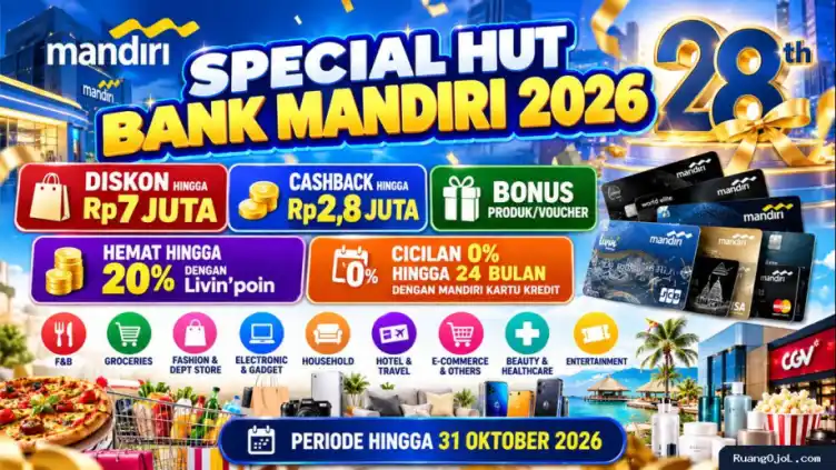 Promo HUT Bank Mandiri 2026, Diskon hingga Rp7 Juta dan Cicilan 0%